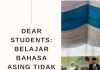 Dear Students: Belajar Bahasa Asing Tidak Membuat Kita Asing – oleh Ms Wilda